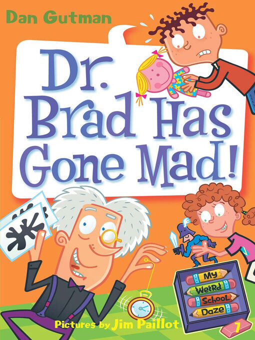 Title details for Dr. Brad Has Gone Mad! by Dan Gutman - Wait list